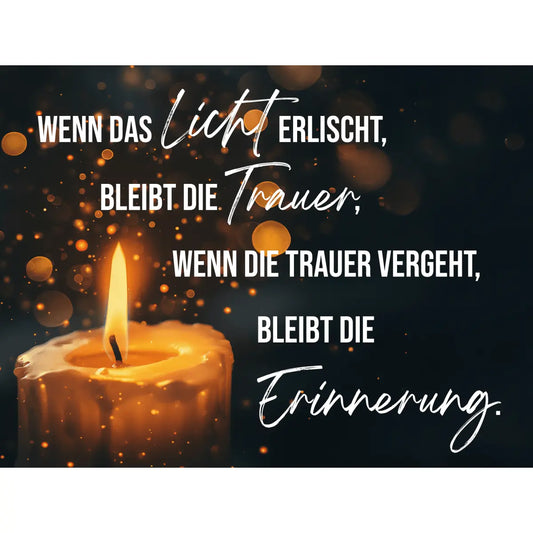 Dekoschild 20 x 15 cm – Flackerndes Kerzenlicht – „Wenn das Licht erlischt …“ - meine - gedenktafel.de