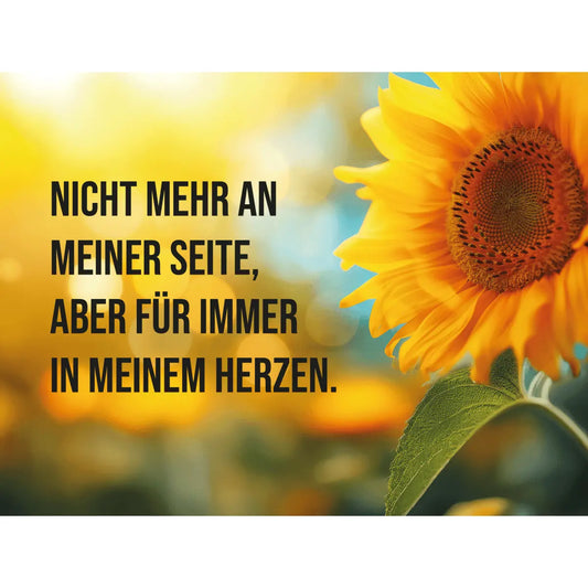 Dekoschild 20 x 15 cm – Goldene Sonnenblume – „Nicht mehr an meiner Seite …“ - meine - gedenktafel.de